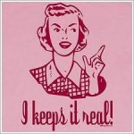 i keeps it real